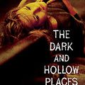 The Dark and Hollow Places Carrie Ryan L'année