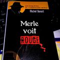 Merle voit rouge !