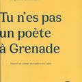 Tu n'es pas un poète à Grenade, de Najwan Darwish, traduit par Abdellatif Laâbi (éd. Le Castor astral)