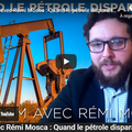 Quand le pétrole disparaîtra