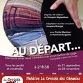 "Au départ" : 1,2,3, poussez la porte du Théâtre de la Croisée des chemins !