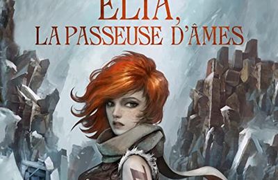 Elia, la passeuse d'âmes (Tome 1) de Marie Vareille