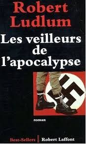 Les veilleurs de l'Apocalypse de Robert Ludlum