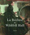 Anne Brontë, "La Dame du manoir de Wildfell Hall"