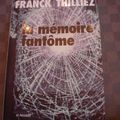 La mémoire fantôme, Franck Thilliez