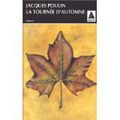 "La tournée d'automne" de Jacques Poulin * * * * (Ed. Babel, 2009; première édition 1996)