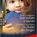 Une enfant à sauver / le chalet du danger 
