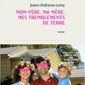 Rentrée littéraire 2020: MON PÈRE, MA MÈRE, MES TREMBLEMENTS DE TERRE : un grand huit émotionnel !