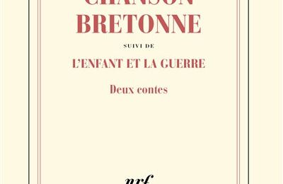 Chanson bretonne Suivi de  L'enfant et la guerre : deux contes de Jean-Marie Gustave Le Clézio...