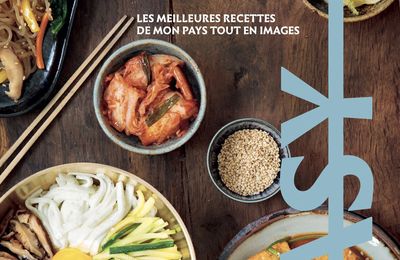 "Easy Corée" : Sortie de mon livre de cuisine coréenne