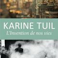 Une mystification saisissante : l'invention de nos vies de Karine Tuil