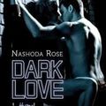 Dark Love Tome 1 Hard de Nashoda Rose