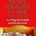 Le piège de la Belle au bois dormant, de Mary Higgins Clark & Alafair Burke