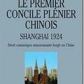 Le Premier concile plénier chinois — Shanghai 1924