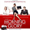 "Morning Glory" de Roger Michell 