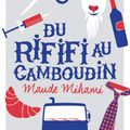 Maude Mihami - "Du rififi au Camboudin".