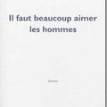 Il faut beaucoup aimer les hommes - Marie Darrieussecq