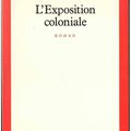 L'exposition coloniale ---- Erik Orsenna