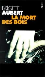 La mort des bois Brigitte Aubert