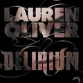 {RESULTAT Concours} : Tentez de gagner un exemplaire de Delirium de Lauren Oliver 