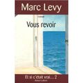 VOUS REVOIR - Marc Lévy