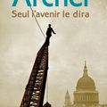 "Seul l'avenir le dira" de Jeffrey ARCHER