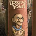 Le Voyage des Pères 4. 2è Époque: l'Exode Selon Yona - T1: Descendance*   Dessin : 	David Ratte   