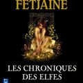 Les Chroniques des Elfes, L'Intégrale, Jean-Louis Fetjaine