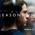 13 Reasons Why - 6 Raisons de regarder la série