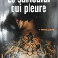 Le samouraï qui pleure de Laurent Scalese