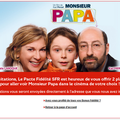 [SFR] 2 places de Cinéma pour Monsieur Papa