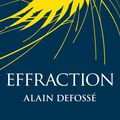 Effraction d'Alain Defossé