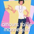 "Amours taille mannequin" de Louise Kean