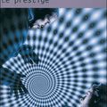 Le prestige - Christophe Priest