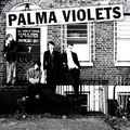 PALMA VIOLETS – 180 (2013)