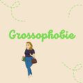 Lecture thématiQue : GrOssOphObie
