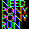 PONY PONY RUN RUN