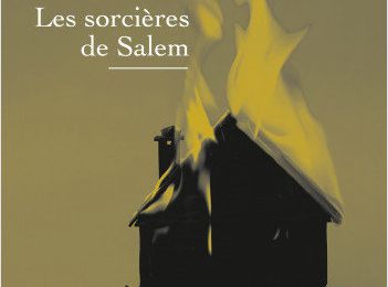 Arthur Miller - « Les sorcières de Salem »