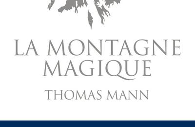 "La montagne magique" Thomas MANN