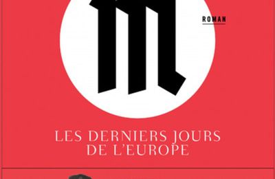 M, les derniers jours de l'Europe par Antonio Scurati