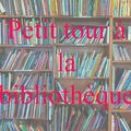 Petit tour à la bibliothèque #23