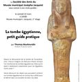 Conférence " La tombe égyptienne ,petit guide pratique"par Thomas Bouhourdin
