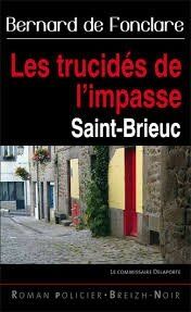 Les trucidés de l'Impasse - Bernard de Fonclare