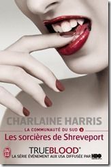 La communauté du Sud tome 4 : Les sorcières de Shreveport