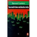 La Nuit des enfants rois, Bernard Lenteric