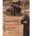 ~ Des nouvelles d'Agafia, Vassili Peskov