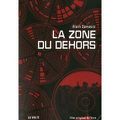 La Zone du Dehors, Alain Damasio