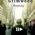 "Replay" de Ken Grimwood