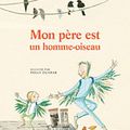 Mon père est un homme-oiseau, écrit par David Almond