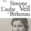 Simone Veil, l'aube à Birkenau